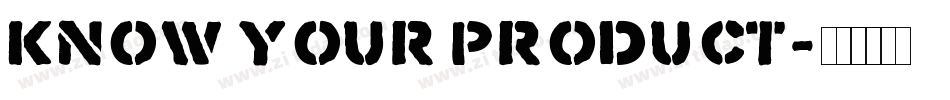 Know Your Product字体转换